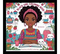 Black girl coloring book: Practice mindful coloring