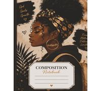 Black Girl Composition Notebook Wide Ruled: Cute Composition Notebook for Girls | 100 Pages | 7.5 x 9.25 Inches | Softcover Journal for School, Notes ... Journaling, Notes and Everyday Writing