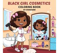 Black Girl Cosmetics Coloring Book: Very Bold & Easy Coloring Pages for Girls to Relaxation, Featuring Cosmetic Items, Makeup, and Skincare Products.