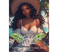 Black Girl Fashion Summer Edition Coloring Book: 2