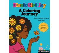Black Girl Joy: A Coloring Journey