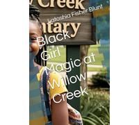 Black Girl Magic at Willow Creek