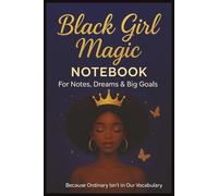 Black Girl Magic Composition Notebook For Black Women, Teens, Adults, Seniors, Dreams & Big Goals: melanin gifted beautiful girl female empowerment. ... Women Gift For Christmas, Holiday, Students,