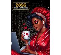 Black Girl Planner 2026: Weekly And Monthly Schedule Organizer With Inspirational Quotes, Goals Tracker And Notes Pages| Hardcover