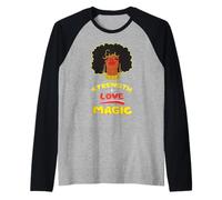 Black Girl Strength Plus Love è uguale a Magic Sassy Black Lives Maglia con Maniche Raglan