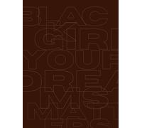 Black Girl Your Dreams Matter NoteBook/Journal 200 page Hardback Notebook Style 5 Word letters Brown