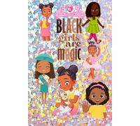 Black Girls Are Magic
