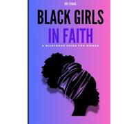 Black Girls in Faith: A Righteous Guide for Women