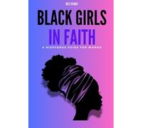 Black Girls in Faith: A Righteous Guide for Women