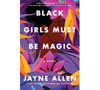 Jayne Allen Black Girls Must Be Magic (Tascabile) Black Girls Must Die Exhausted