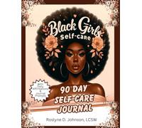 Black Girls Self-Care: 90 Day Self-Care Journal