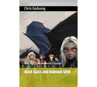 Black Glass and Diamond Steel: Book Three of the Mechanist's Chronicles