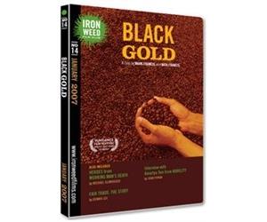 Black Gold - Also Included: Heroes From Working Man's Death; Fair Trade - The Story; Interview with Amartya Sen from Nobelity (Iron Weed Film Club No. 14, January 2007)