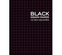 Black Graph Paper 1/2 Inch Squares: Black paper notebook for white ink and gel pens , Composition Notebook 8.5 x 11 Inch , 120 pages