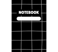 Black Grid Notebook - Minimalist Graph Style Lined Journal: Modern Black and White Grid Pattern Notebook with Bold Title - 120 Lined Pages for Professionals, Students, and Creatives