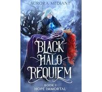 Black Halo Requiem: Book I: Hope Immortal