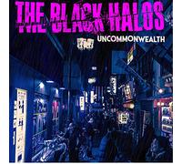 Black Halos, the - Uncommonwealth [Import]