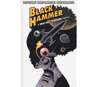 Black Hammer. L' era del terrore. Parte II (Vol. 4)