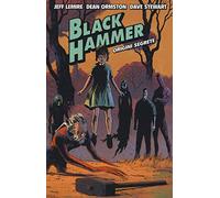 Black Hammer. Vol. 1: Origini segrete