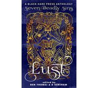 Black Hare Press Ben Thomas D. Kershaw Lust (Tascabile)