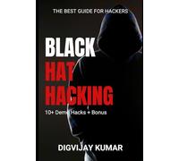 Black Hat Hacking: The Art of Cyber Offense