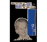 Jerry A. Lang Black Heart Fades Blue (Tascabile)