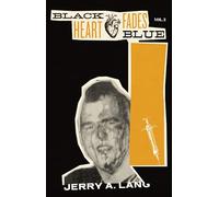 Black Heart Fades Blue: Vol. 2 by Lang, Jerry A.
