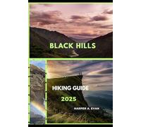 BLACK HILLS HIKING GUIDE 2025
