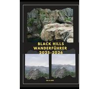 BLACK HILLS WANDERFÜHRER 2025-2026