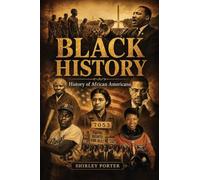 BLACK HISTORY: A Collection of Facts, Inventions, and Inspiration