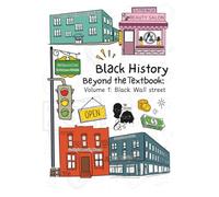 Black History Beyond the Textbook: Volume 1: Black Wall Street