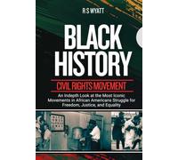 BLACK HISTORY: CIVIL RIGHTS MOVEMENT