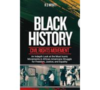 BLACK HISTORY: CIVIL RIGHTS MOVEMENT