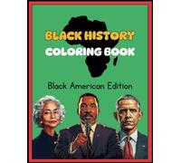 Black History Coloring book: Black American Edition