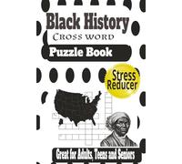 Black History crossword puzzle book: Medium-Level Puzzles Celebrating Black Leaders, Culture, and Historical Milestones