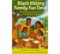 Black History Family Fun Time: Word Search & Activity Book for All Ages Book 1: Celebrate Black Excellence with Engaging Word Searches, , “Did You ... Family Activities for Kids, Teens, and Adults