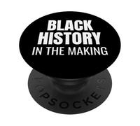 Black History in the making Bold Statement Tee PopSockets PopGrip Adesivo