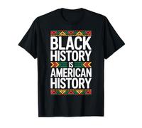 Black History Is American History Quote Statement Maglietta