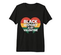 Black History Is My Valentine Melanin Love Design Maglietta Premium