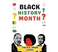 Black History Month Facts and Trivia Game: Test Your Knowledge on African American Leaders, Culture, and Heritage with Exciting Quizzes and Surprising Insights.