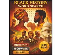 Black History Word Search: 100 Educational Word Search Puzzles Celebrating Black History, Culture, and Achievement