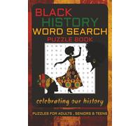 Black History Word Search Puzzle Book: Educational Easy to Read 55 Puzzles to Learn African American Culture ,Discover Icons ,Explore Important ... pages / For Adults, Seniors & Teens