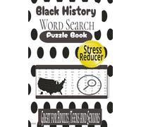 Black History word search puzzle book: Educational puzzles honoring Black American Leaders, Culture, and Achievements
