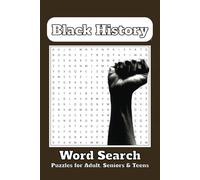 Black History: Word Searches with Easy-to-Read Prints About Black History, Civil Rights, Equality, and More | 6x9 | 110 pages | 55 puzzle ... Fun and ... Gifts for Holidays, Vacations, and Free Times