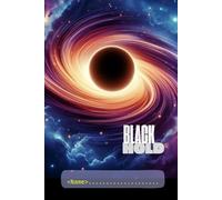 "Black hole": ืNotebook is in the My Universe series, 80 page line, 6" x 9"