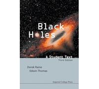 Black Holes: A Student Text (3Rd Edition)