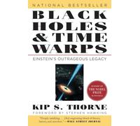 Black Holes and Time Warps: Einstein's Outrageous Legacy: 0
