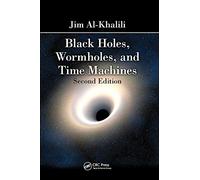 Black Holes, Wormholes and Time Machines, Second Edition [Lingua Inglese]