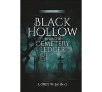 Black Hollow And The Cemetery Ledger