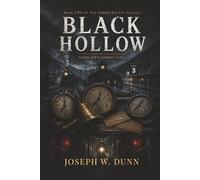 BLACK HOLLOW: Book Two of the Lower Routes Trilogy
